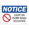 Signmission OSHA Notice, 3.5" Height, Light On Pump Room Occupied Sign With Symbol, 5" X 3.5", Landscape OS-NS-D-35-L-14008 - alternate 1